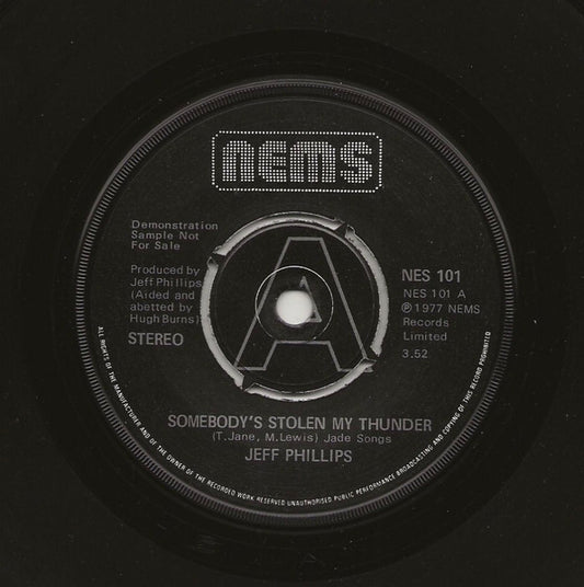 Jeff Phillips (7) : Somebody’s Stolen My Thunder (7", Single, Promo)