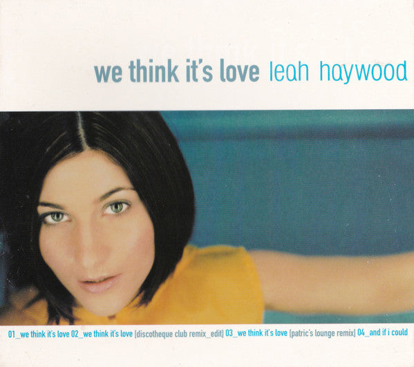 Leah Haywood : We Think It's Love (Minimax, Single)