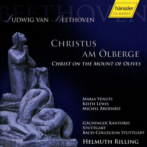 Ludwig van Beethoven - Gächinger Kantorei Stuttgart | Bach-Collegium Stuttgart* | Helmuth Rilling : Christus Am Ölberge (CD, Album, Club, RE)