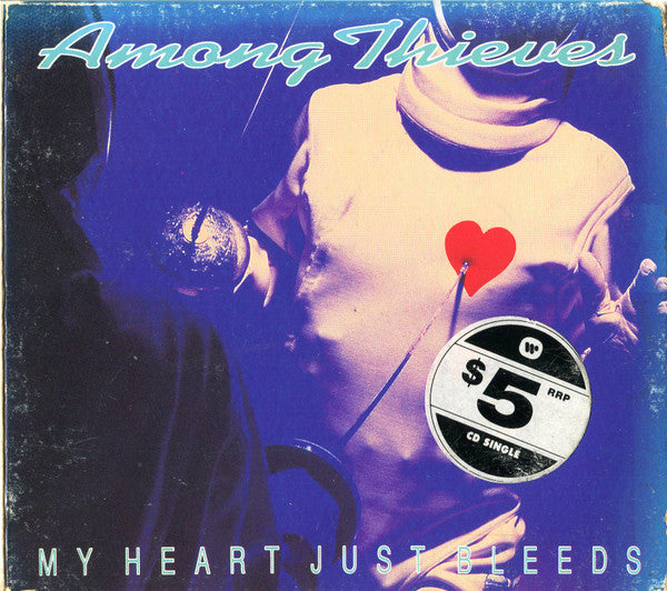 Among Thieves (2) : My Heart Just Bleeds (CD, Single)
