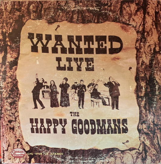 The Happy Goodmans* : Wanted Live (LP, Album)