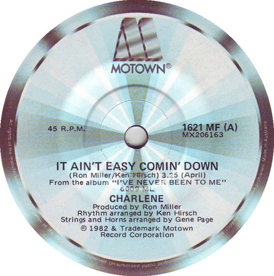 Charlene : It Ain't Easy Comin' Down (7", Single)