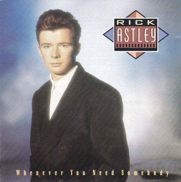 Rick Astley : Whenever You Need Somebody (CD, Album)
