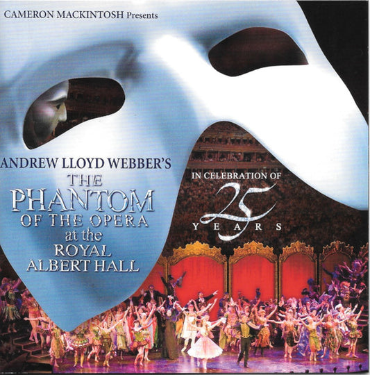 25th Anniversary Cast : The Phantom Of The Opera At The Royal Albert Hall (In Celebration Of 25 Years) (2xCD, Album, Liv)