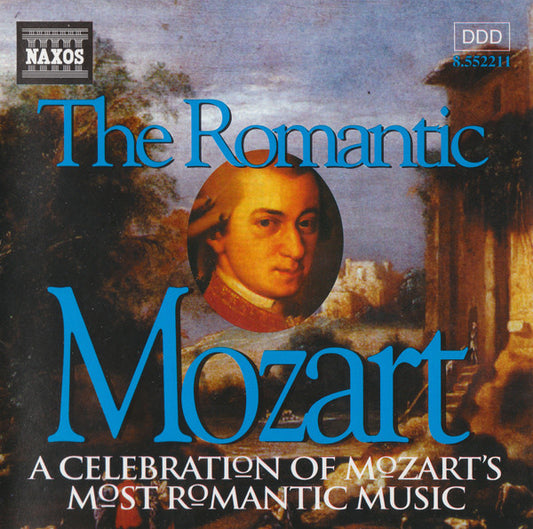 Various : The Romantic Mozart (A Celebration Of Mozart's Most Romantic Music) (CD, Comp)