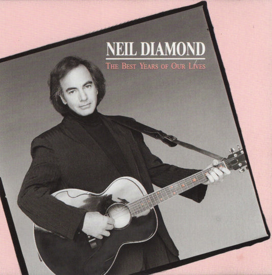 Neil Diamond : The Best Years Of Our Lives (CD, Album, RE)