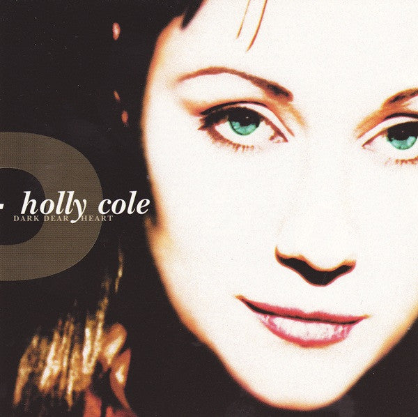 Holly Cole : Dark Dear Heart (CD, Album)