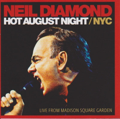 Neil Diamond : Hot August Night / NYC (Live From Madison Square Garden) (2xCD)