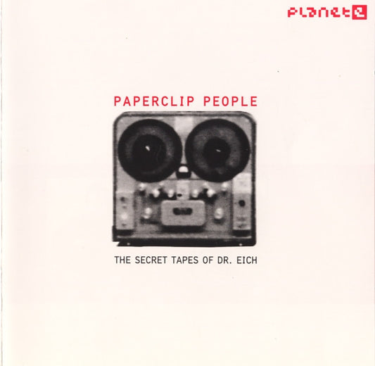 Paperclip People : The Secret Tapes Of Dr. Eich (CD, Album, P/Mixed)