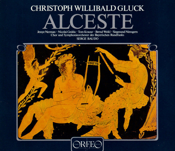 Christoph Willibald Gluck - Jessye Norman, Nicolai Gedda, Tom Krause, Bernd Weikl, Siegmund Nimsgern, Chor Des Bayerischen Rundfunks Und Symphonie-Orchester Des Bayerischen Rundfunks / Serge Baudo : Alceste (3xCD, Album, RE)