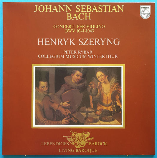 Johann Sebastian Bach, Henryk Szeryng, Peter Rybar, Collegium Musicum Winterthur* : Concerti Per Violino BWV 1041-1043 (LP, RE)