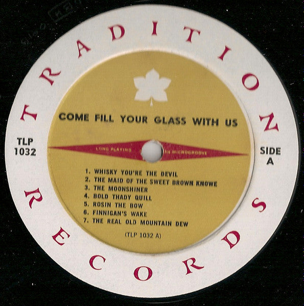 The Clancy Brothers & Tommy Makem : Come Fill Your Glass With Us (Irish Songs Of Drinking And Blackguarding) (LP, Mono)