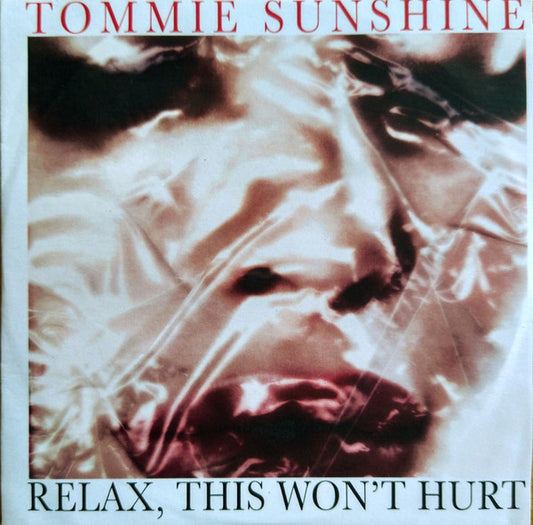 Tommie Sunshine : Relax, This Won't Hurt (CDr, Comp, Mixed)