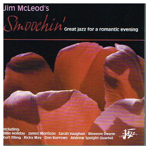 Various : Jim Mcleod's Smoochin' - Great Jazz For A Romantic Evening (CD, Comp)