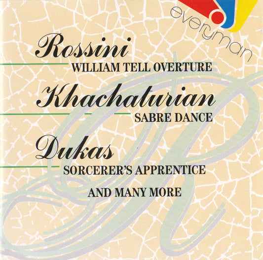 Rossini*, Khachaturian*, Dukas* : William Tell Overture, Sabre Dance, Sorcerer's Apprentice And Many More (CD, Comp)