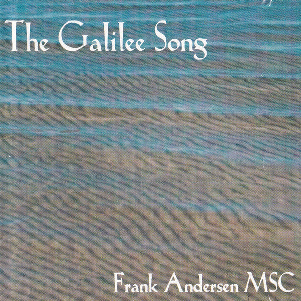 Frank Andersen MSC* : The Galilee Song (CD, Album)