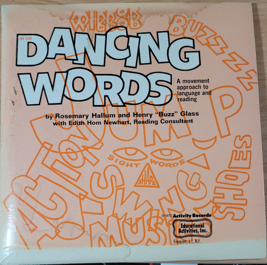 Rosemary Hallum, Henry Buzz Glass, Edith Hom Newhart : Dancing Words: A movement approach to language and reading (LP)