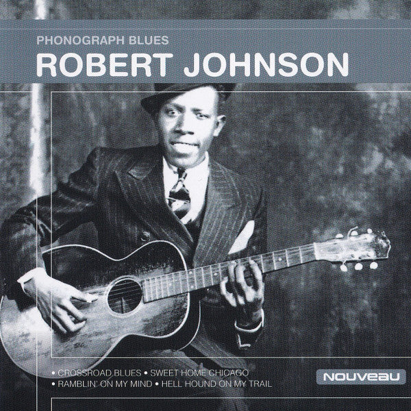 Robert Johnson : Phonograph Blues (CD, Comp)