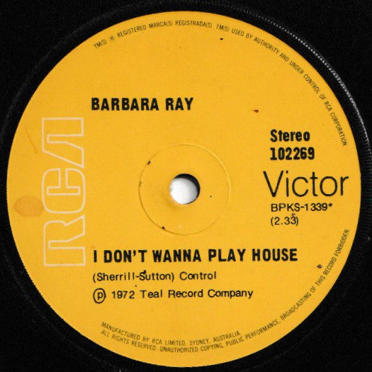 Barbara Ray : I Don't Wanna Play House (7", Single)