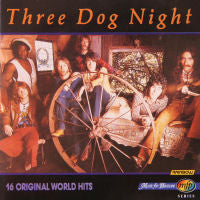 Three Dog Night : 16 Original World Hits (CD, Comp)