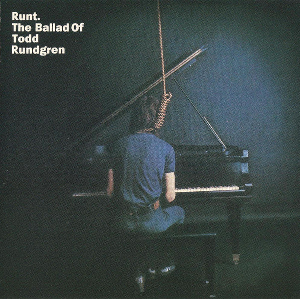 Runt : Runt. The Ballad Of Todd Rundgren (CD, Album, RE)