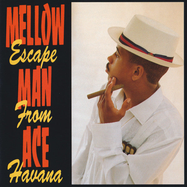 Mellow Man Ace : Escape From Havana (CD, Album)
