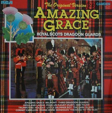 Pipes Drums* & Military Band Of Royal Scots Dragoon Guards (Carabiniers & Greys)* : Amazing Grace - The Original Version (LP)