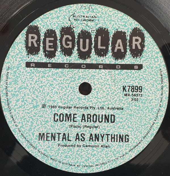 Mental As Anything : Come Around (7", Single)