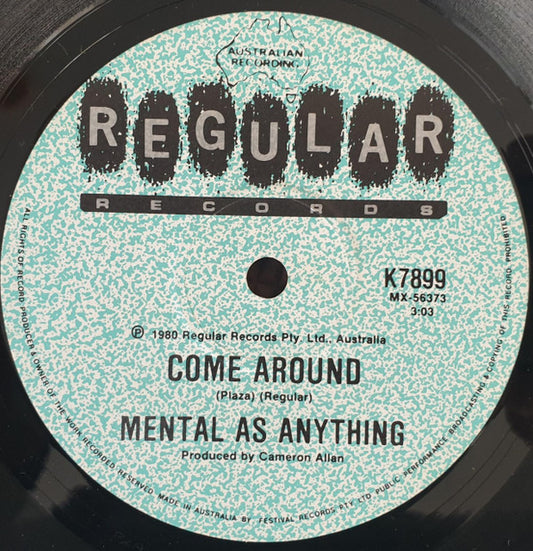 Mental As Anything : Come Around (7", Single)