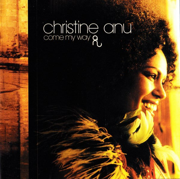 Christine Anu : Come My Way (CD, Album)