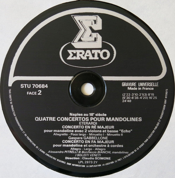 Gaspare Cabbellone – Domenico Caudioso – Gian Francisco Eterardi – Giuseppe Giuliano, Alessandro Pitrelli & Bonifacio Bianchi, I Solisti Veneti, Claudio Scimone : Naples Au XVIIIe Siècle · Quatre Concertos Pour Mandolines (LP, RE)