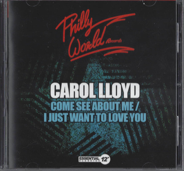Carol Lloyd : Come See About Me / I Just Want To Love You (CDr, Single, RM)