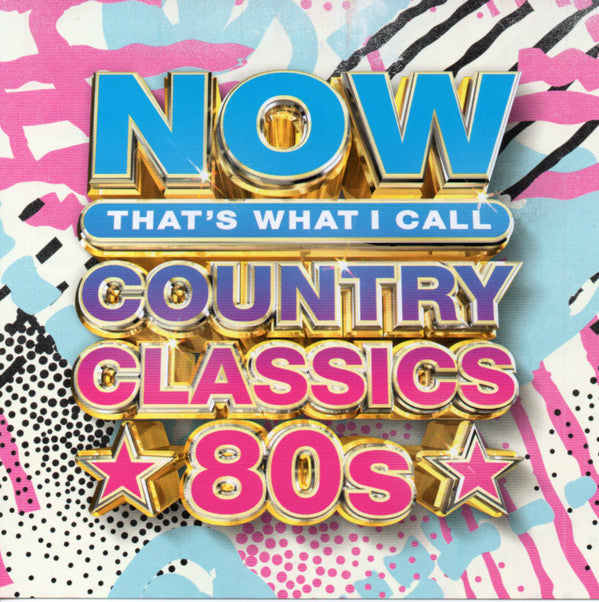 Various : Now That’s What I Call Country Classics 80s (CD, Comp)