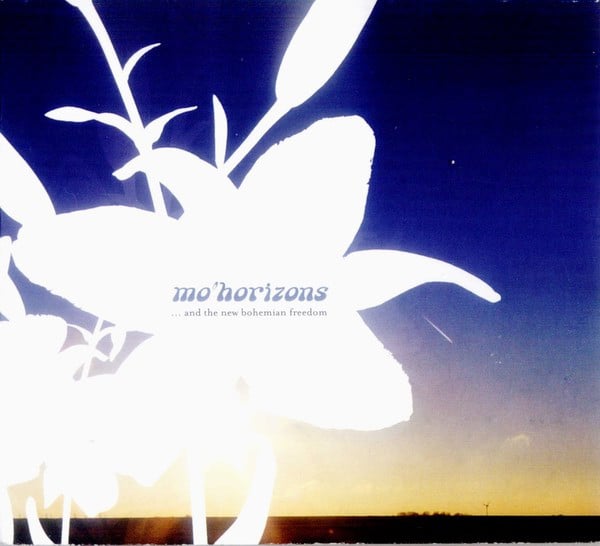 Mo'Horizons* : ...And The New Bohemian Freedom (CD, Album, Copy Prot., Dig)
