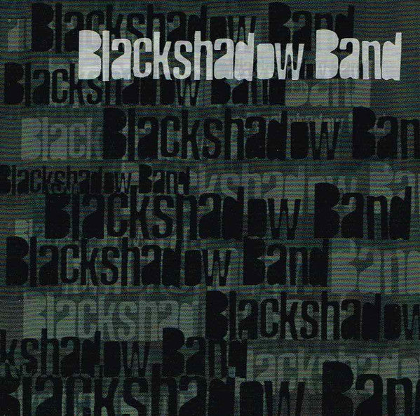 Blackshadow Band : Blackshadow (CD)
