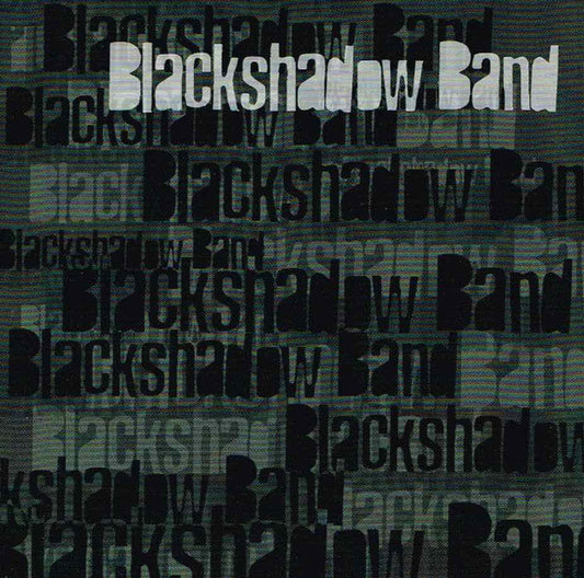 Blackshadow Band : Blackshadow (CD)