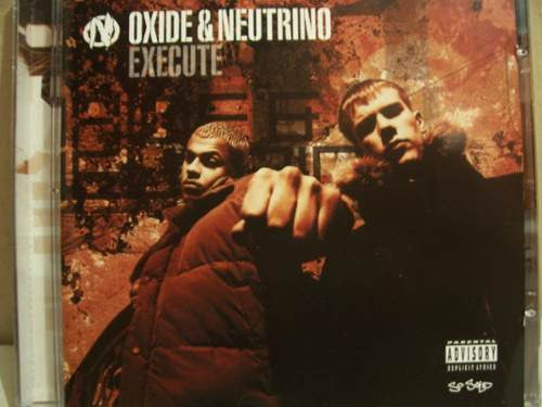 Oxide & Neutrino : Execute (CD, Album, Enh)