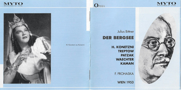 Julius Bittner, Hilde Konetzni, Günther Treptow, Julius Patzak, Eberhard Wächter, Karl Kamann, Felix Prohaska : Der Bergsee (2xCD, Mono)