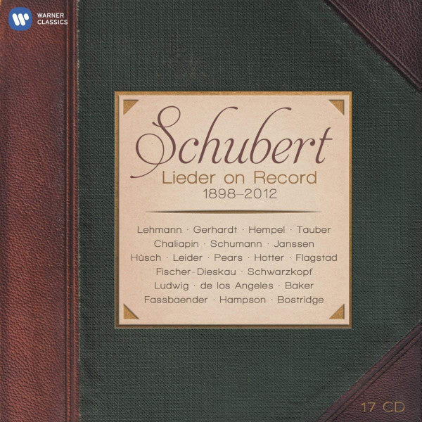 Franz Schubert, Lilli Lehmann, Elena Gerhardt, Frieda Hempel, Richard Tauber : Schubert - Lieder On Record 1898-2012 (17xCD, Comp + Box)