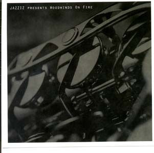 Various : Jazziz Magazine On-Disc - August 1996 - Woodwinds On Fire (CD, Comp, Promo)