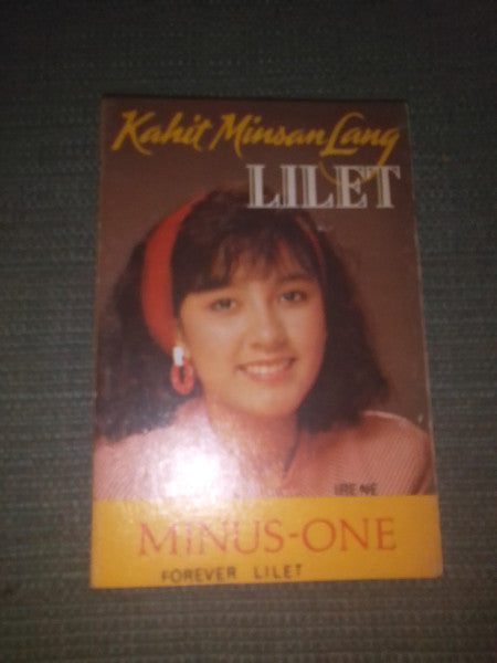 Lilet : Kahit Minsan Lang (Minus one) (Cass, Album)