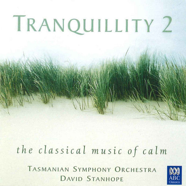 Tasmanian Symphony Orchestra, David Stanhope : Tranquility 2 (CD, Comp)