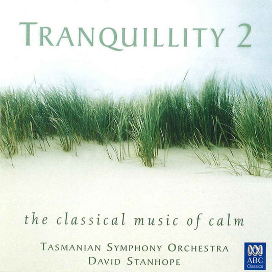 Tasmanian Symphony Orchestra, David Stanhope : Tranquility 2 (CD, Comp)