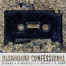 Dashboard Confessional : A Mark ● A Mission ● A Brand ● A Scar (CD, Album + DVD-V)