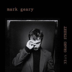 Mark Geary : 33 1/3 Grand Street (CD, Album)