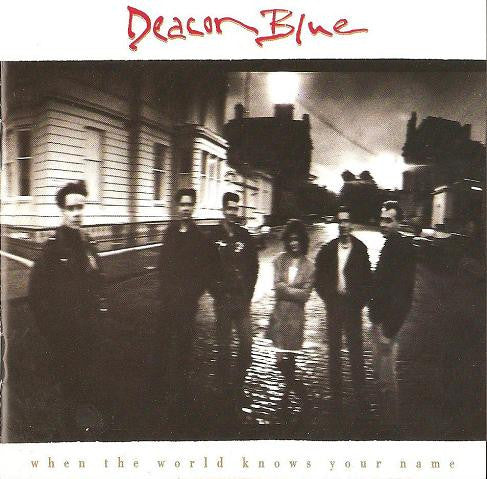 Deacon Blue : When The World Knows Your Name (CD, Album, RE)