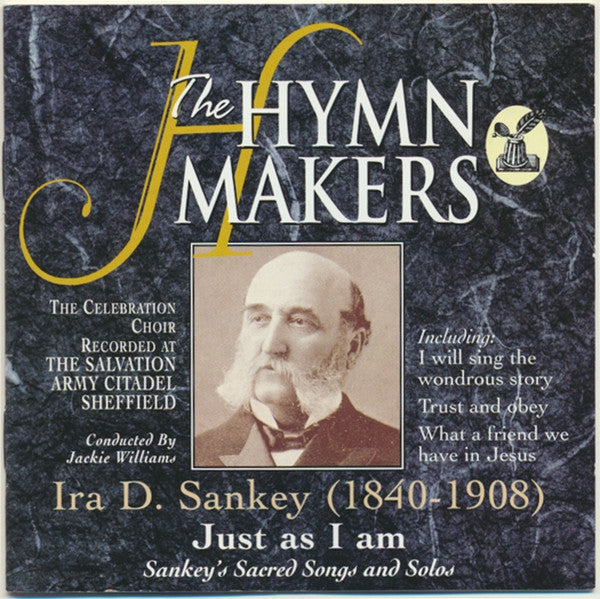 The Celebration Choir : Ira D. Sankey: Just As I Am (Sankey's Sacred Songs And Solos) (CD, Album)