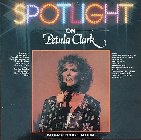 Petula Clark : Spotlight On Petula Clark (2xLP, Comp)