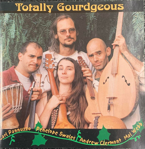 Totally Gourdgeous : Totally Gourdgeous (CD, Album)