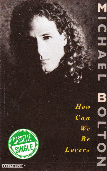 Michael Bolton : How Can We Be Lovers (Cass, Single, CAS)